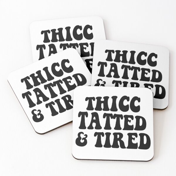 Item preview, Thicc Tatted and Tired  designed and sold by sadboyopus.
