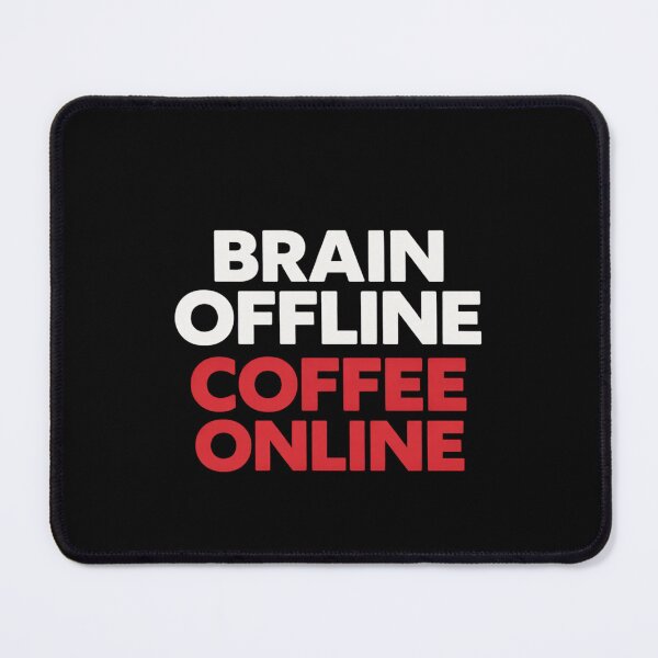 Item preview, Brain Offline Coffee Online Funny Coffee Shirt ADHD Humor Caffeine Lover Tee designed and sold by VibeOffline Studio.