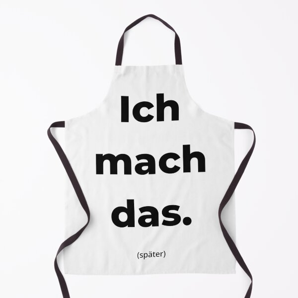 Item preview, I'll do it later | Funny German design | Procrastination humor | Relatable meme designed and sold by Osaro.