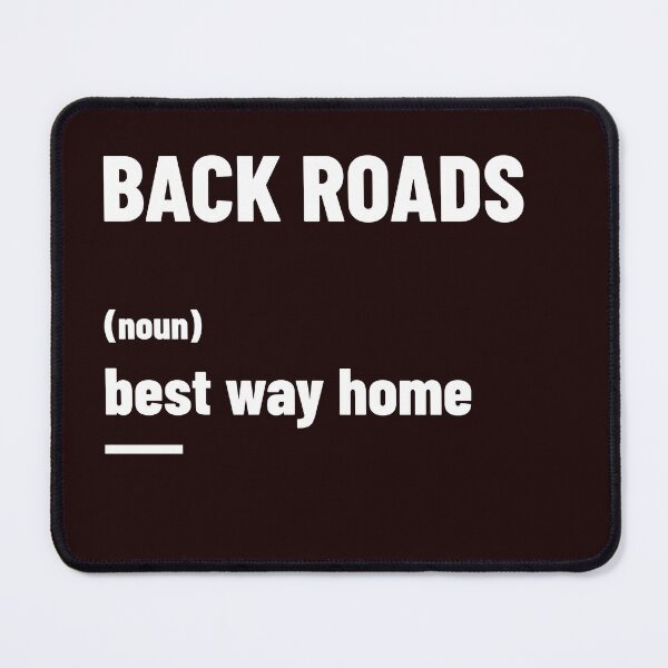 Item preview, Back Roads (noun) best way home designed and sold by maztronics.