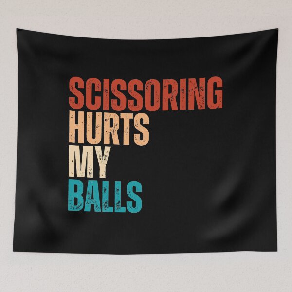 Item preview, Scissoring Hurts My Balls designed and sold by Dondonmart.