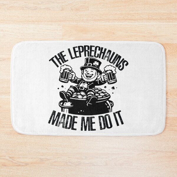 Item preview, The Leprechauns Made Me Do It - Funny St Patricks Day Drinking designed and sold by FuzionRaptor.