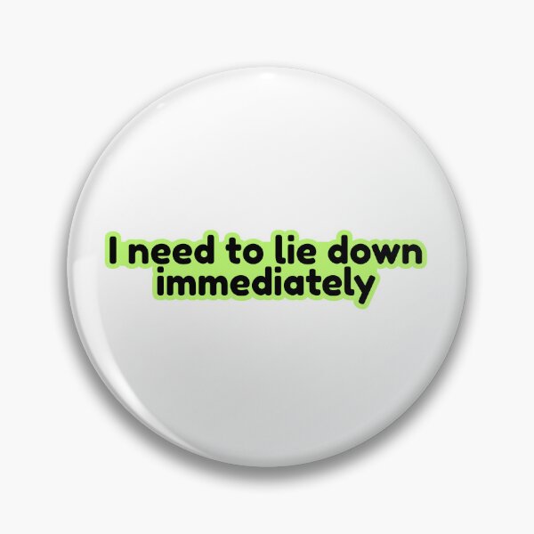 Item preview, I Need To Lie Down Immediately Funny Sticker designed and sold by ChaosCutie.