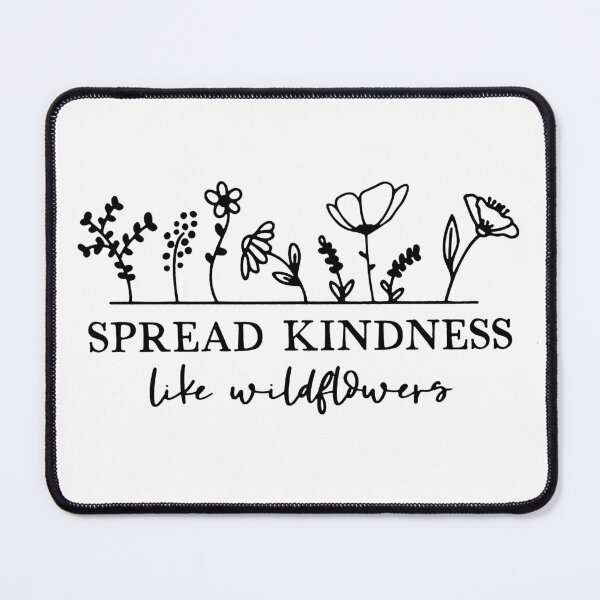 Item preview, Spread Kindness Like Wildflowers designed and sold by MutzelArts.