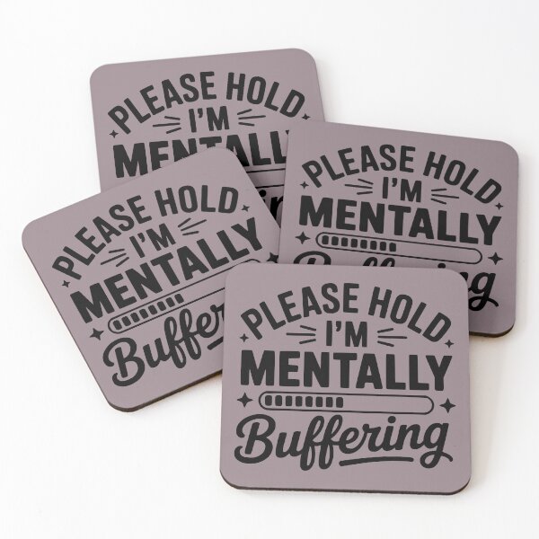 Item preview, Please Hold I’m Mentally Buffering Funny Sarcastic Quote designed and sold by OURART15.