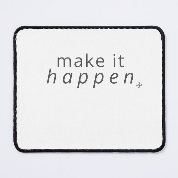 Item preview, Make It Happen, Motivational Phrase designed and sold by BetterEveryDay1.