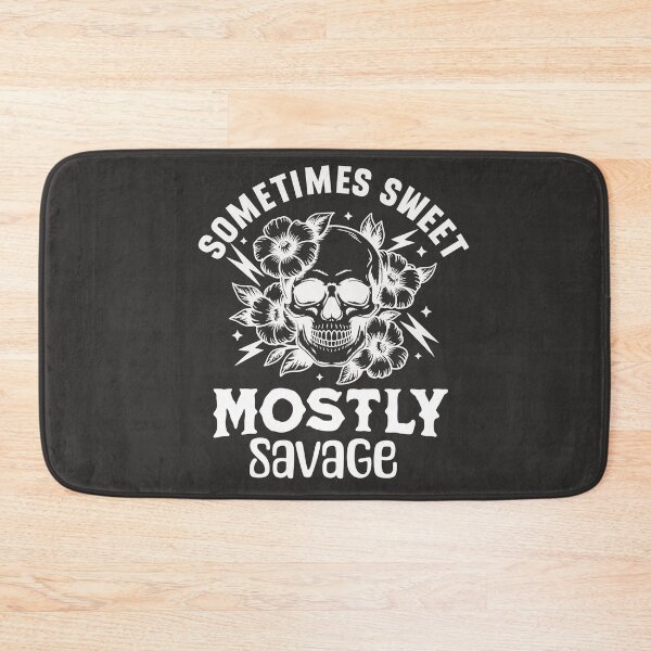 Item preview, Sometimes Sweet Mostly Savage Floral Skull Quote designed and sold by OURART15.