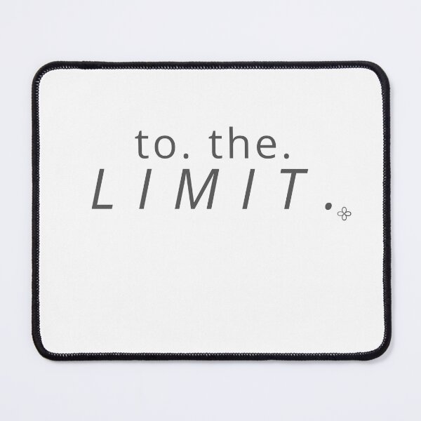 Item preview, To The Limit, Motivational Phrase designed and sold by BetterEveryDay1.