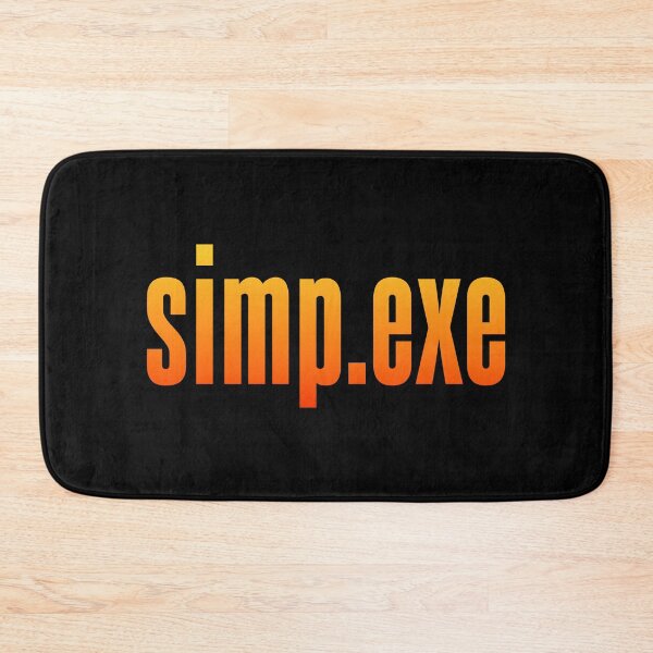Item preview, simp.exe, Orange designed and sold by Memes N Lore .