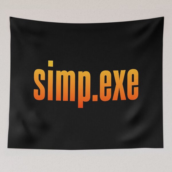 Item preview, simp.exe, Orange designed and sold by Memes N Lore .