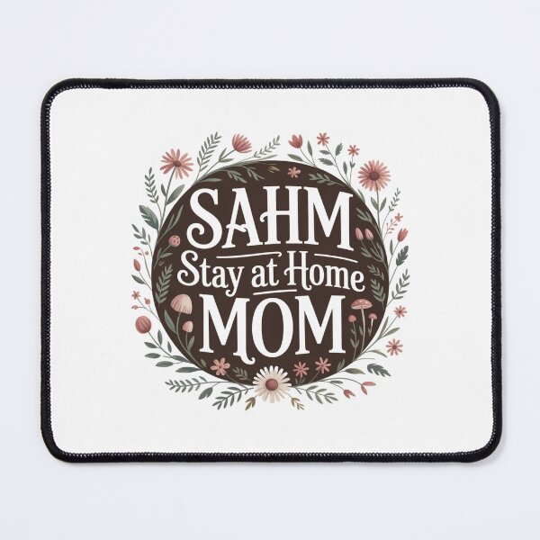 Item preview, SAHM - Stay At Home Mom Cottage Core Style designed and sold by Peter Stawicki.