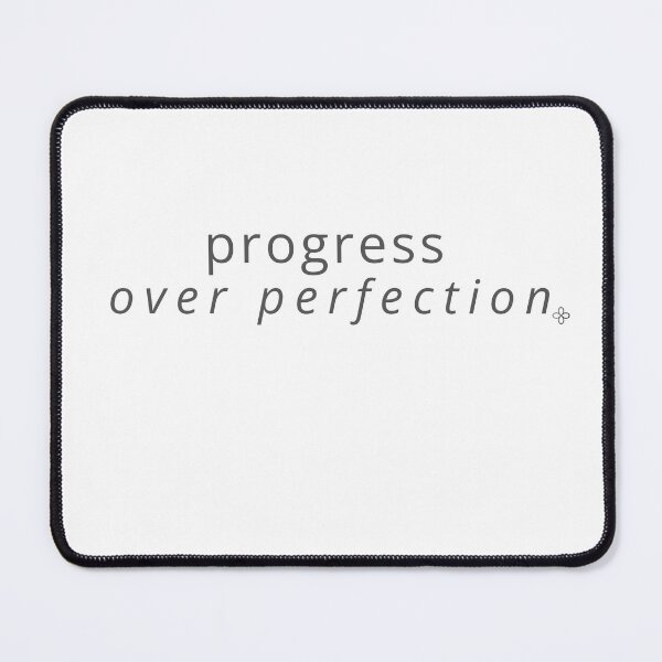 Item preview, Progress Over Perfection, Motivational Phrase designed and sold by BetterEveryDay1.