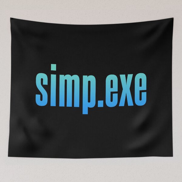 Item preview, simp.exe, Blue designed and sold by Memes N Lore .