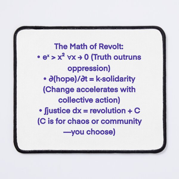 Item preview, The Math of Revolt: eˣ > x² Design | Equation Art for Activists designed and sold by aadventures.