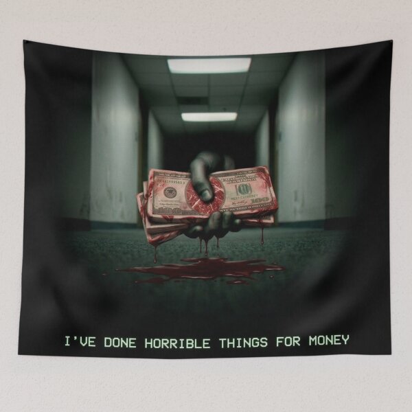 Item preview, I’ve Done Horrible Things for Money - Meat Currency Weirdcore designed and sold by By Dana Studio.