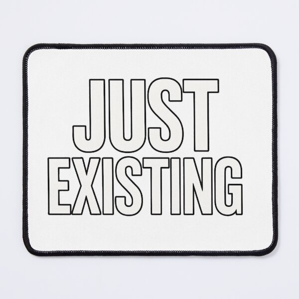 Item preview, Simplemente existiendo, Arte tipográfico, Diseño de texto simple, Diseño en blanco y negro designed and sold by LibbArt.