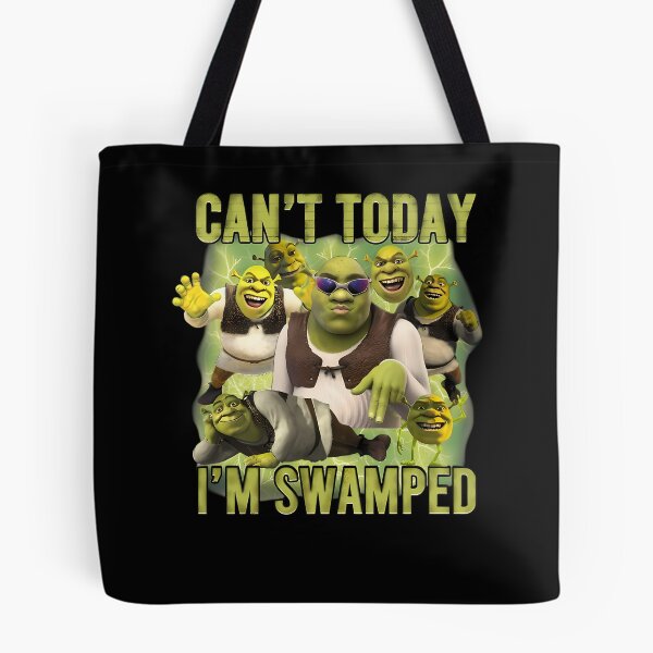 Item preview, Shrek Can'T Today I'M Swamped designed and sold by Oluyedefelix23.