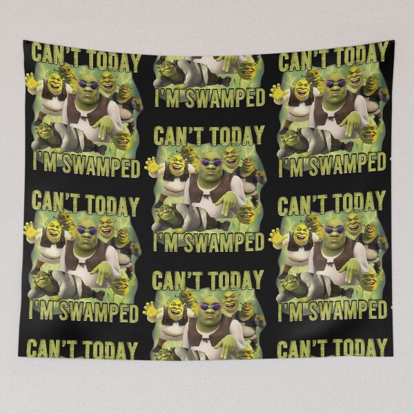 Item preview, Shrek Can'T Today I'M Swamped designed and sold by Oluyedefelix23.