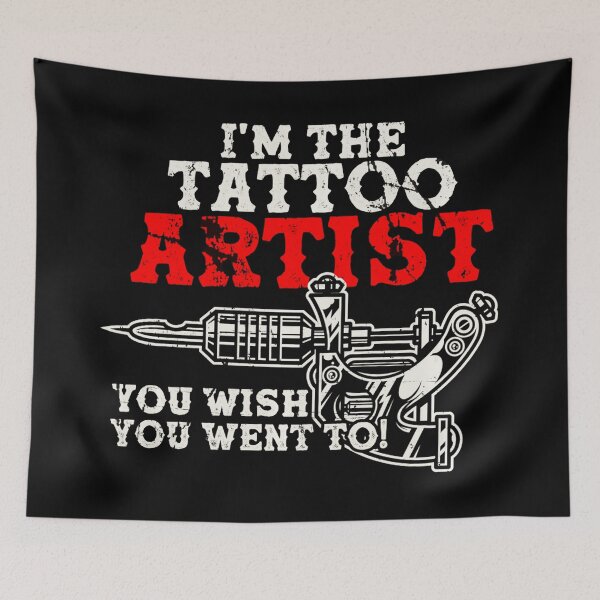 Item preview, I’m The Tattoo Artist You Wish You Went To Bold Ink Humor designed and sold by Modaozushi216.