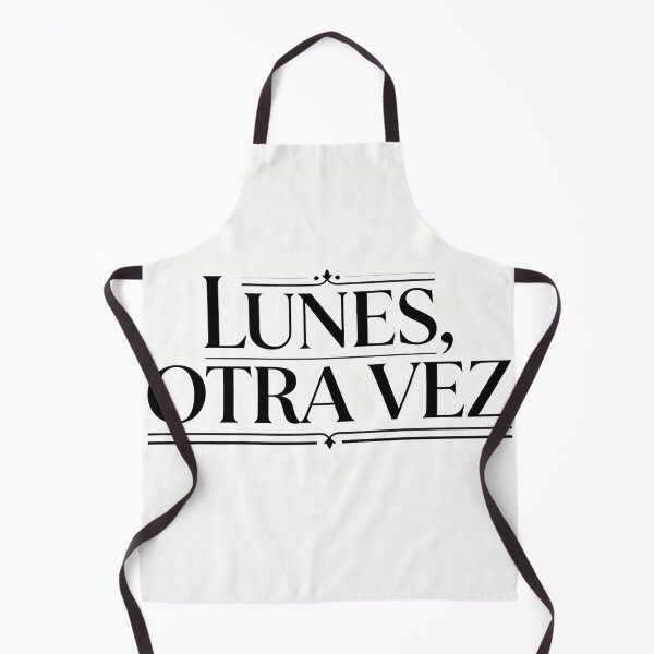 Item preview, Monday again – realistic humor to survive the week designed and sold by LoQueNoDigo.