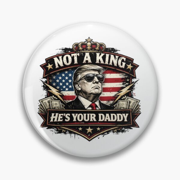 Item preview, Not a king he's your daddy  designed and sold by 3INEKMIZAN.