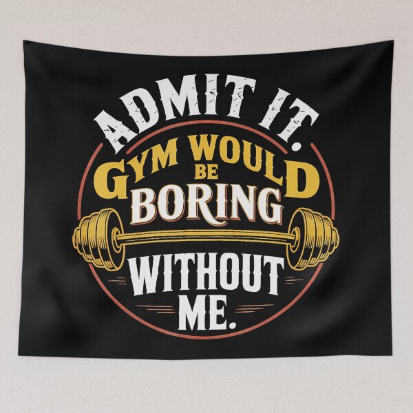 Item preview, Admit It Gym Would Be Boring Without Me Funny Workout designed and sold by eliramaison.