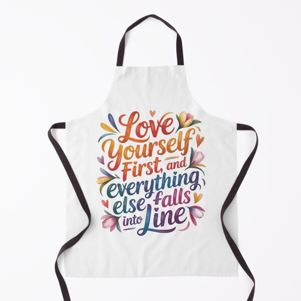 Item preview, Love yourself first, and everything else falls into line designed and sold by nimmitrends.