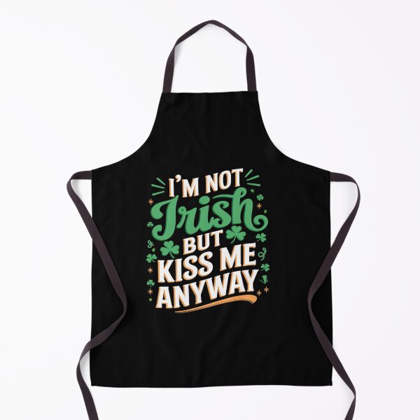 Item preview, I'm Not Irish But Kiss Me Anyway designed and sold by Rrettgison.