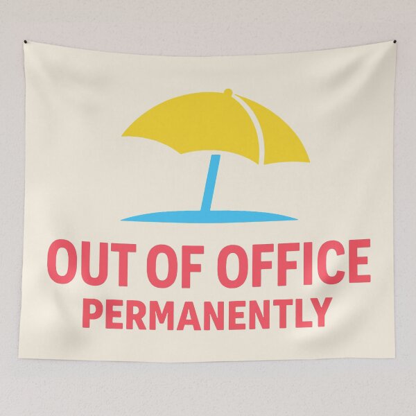 Item preview, Out Of Office Permanently designed and sold by xmoudx.