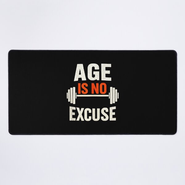 Item preview, Age Is No Excuse Weightlifting Motivation designed and sold by eliramaison.