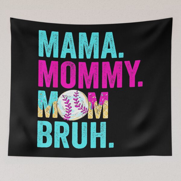 Artikelvorschau, Mama Mama Mama Bruh Lustiger Baseball-Muttertropfen entworfen und verkauft von miaa-artistshop.