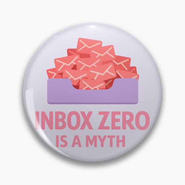 Item preview, Inbox Zero Is A Myth designed and sold by fadilow.