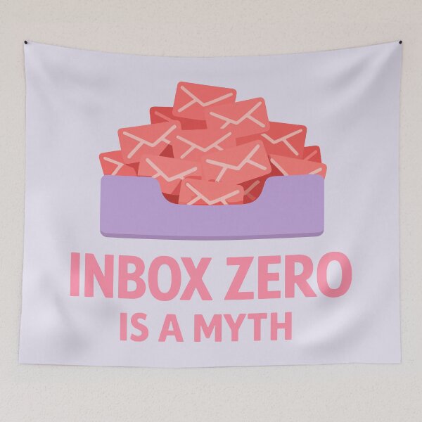 Item preview, Inbox Zero Is A Myth designed and sold by xmoudx.