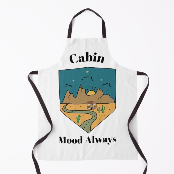 Item preview, Cabin Mood Always designed and sold by SarcasticTeez.