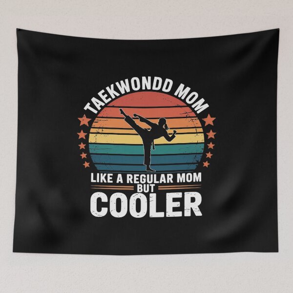 Item preview, Taekwondo Mom But Much Cooler Womens Mothers Day designed and sold by Rrettgison.