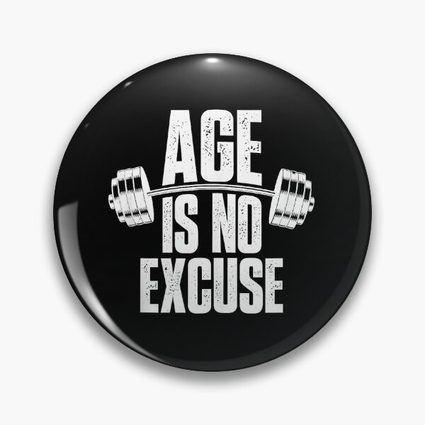 Item preview, Age Is No Excuse Funny Fitness Motivation designed and sold by eliramaison.