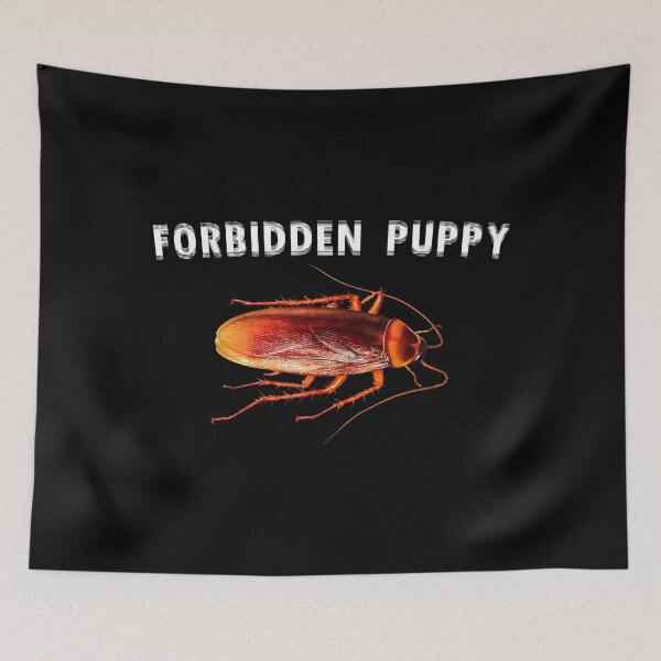 Item preview, Forbidden Puppy - cockroach designed and sold by R-A Designs.
