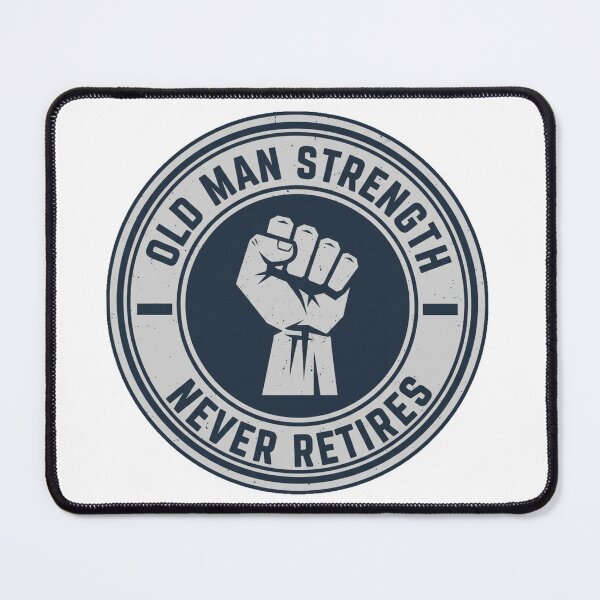 Item preview, Old Man Strength Never Retires designed and sold by Old Man Athletics.