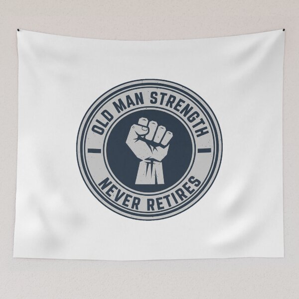 Item preview, Old Man Strength Never Retires designed and sold by Old Man Athletics.
