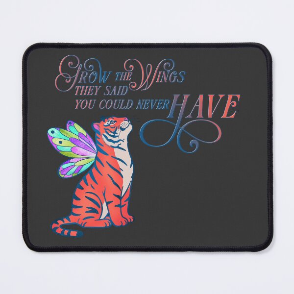 Item preview, Grow The Wings They Said You Could Never Have Butterfly Tiger designed and sold by therealkbyers.