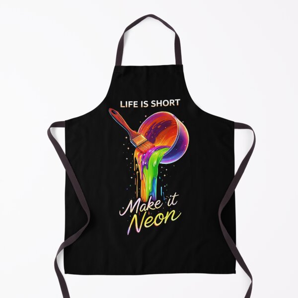 Item preview, Life Is Short Make It Neon Paint Artist Colorful Graphic Design designed and sold by justinhmorton.
