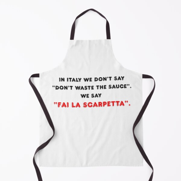 Item preview, In Italy We Don't Say Don't Waste The Sauce Funny Quote T-Shirt designed and sold by TheItaliandilemma.