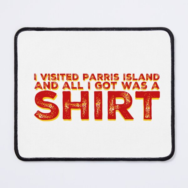 Item preview, All I got was a shirt - Marine Corps designed and sold by OohRahOriginals.