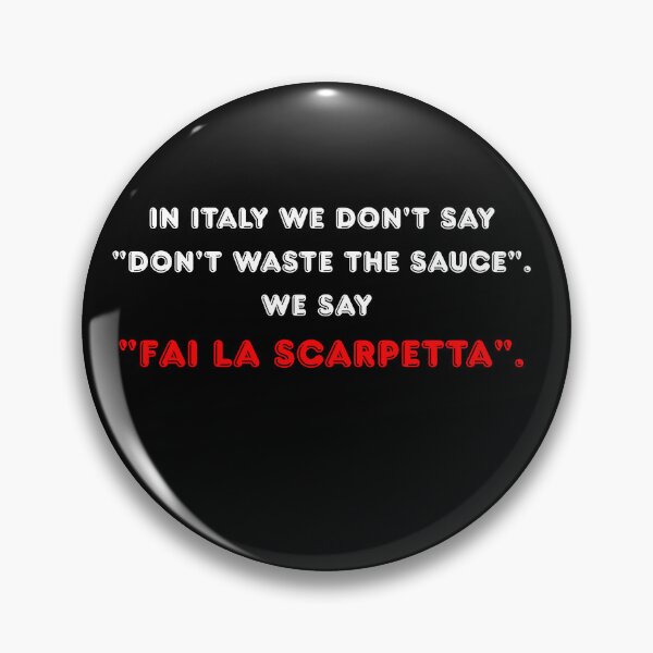Item preview, In Italy We Don't Say Don't Waste The Sauce Funny Quote T-Shirt Black Version designed and sold by TheItaliandilemma.