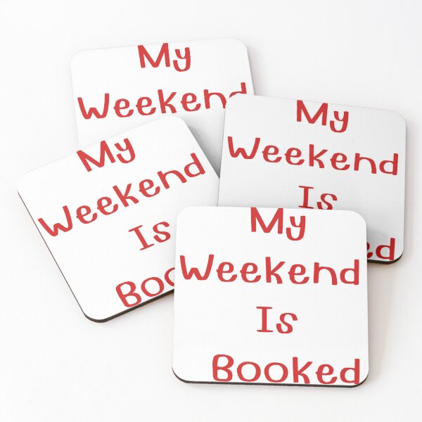 Item preview, My Weekend Is Booked- Funny Book Lover Reading Design for Readers, Writers & Bookworms designed and sold by AlienTechs.