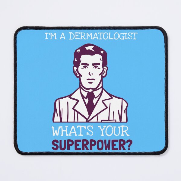 Item preview, I'm A Dematologist! What Is Your SuperPower? designed and sold by LegendElite.
