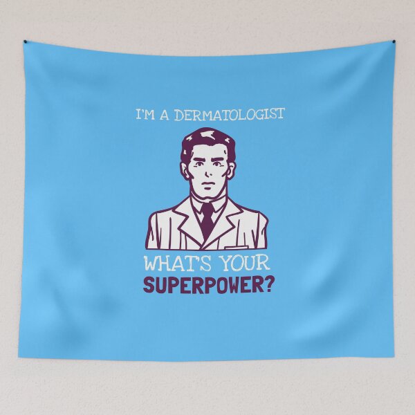 Item preview, I'm A Dematologist! What Is Your SuperPower? designed and sold by LegendElite.