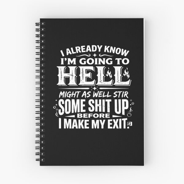 Item preview, I Already Know Im Going To Hell Funny Quote Art designed and sold by margamPagenberg.