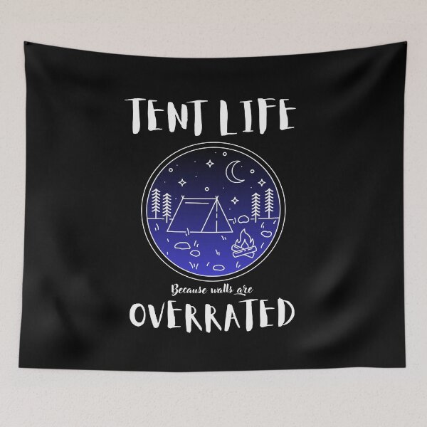 Item preview, Camping Tent Tent Life Because Walls Are Overrated designed and sold by OldSkullDesigns.