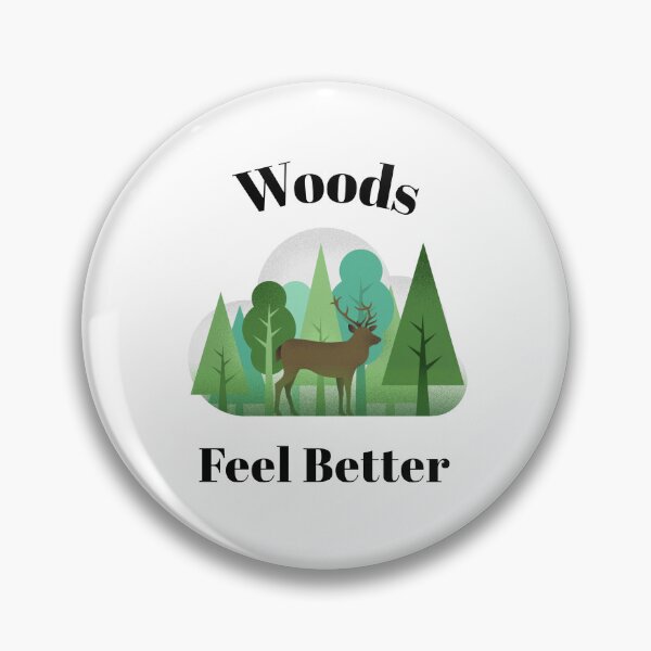 Item preview, Woods Feel Better designed and sold by SarcasticTeez.